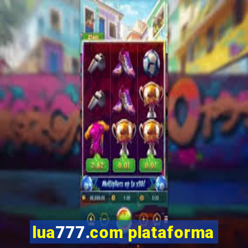 lua777.com plataforma